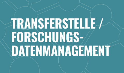 Kursbereich Transferstelle / Forschungsdatenmanagement