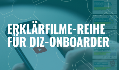 Erklärfilmreihe für DIZ-Onboarding